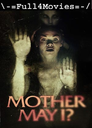 Mother May (2023) 720p | 480p HDCAM [English (DD2.0)]