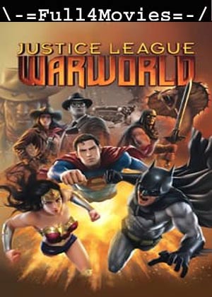 Justice League Warworld (2023) 1080p | 720p | 480p WEB-HDRip [English (DD5.1)]