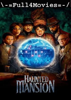 Haunted Mansion (2023) 720p | 480p HDCAM [English (DD2.0)]