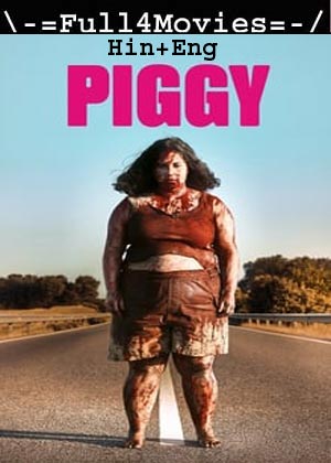 Piggy (2022) 1080p | 720p | 480p BluRay [Hindi (DD2.0) + English]