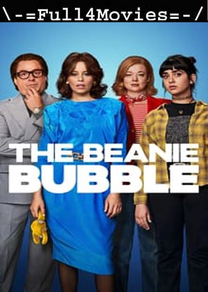 The Beanie Bubble (2023) 1080p | 720p | 480p WEB-HDRip [English (DD5.1)]