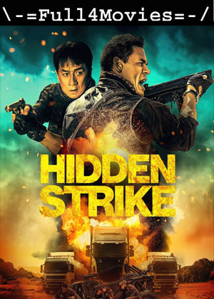 Hidden Strike (2023) 1080p | 720p | 480p WEB-HDRip [English (DD5.1)]