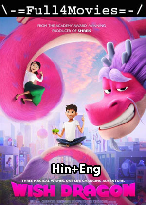 Wish Dragon (2021) 1080p | 720p | 480p WEB HDRip [Hindi + English (DD5.1)]