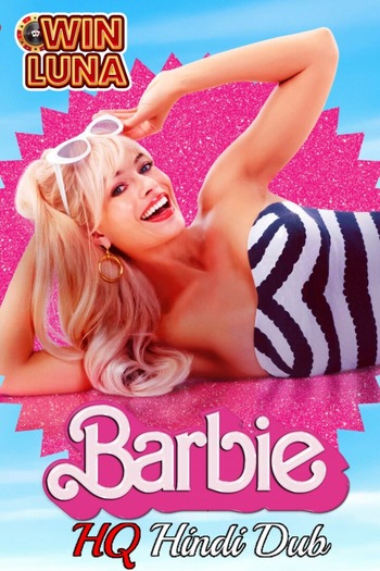Barbie 2023 Hindi (HQ-Dub) 1080p 720p 480p HDTC x264