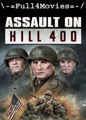 Assault On Hill 400 (2023) 1080p | 720p | 480p BluRay [English (DD5.1)]