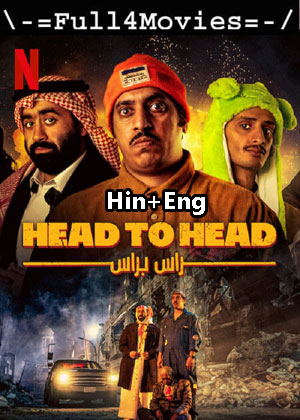 Head to Head (2023) 1080p | 720p | 480p WEB HDRip [Hindi + English (DD5.1)]