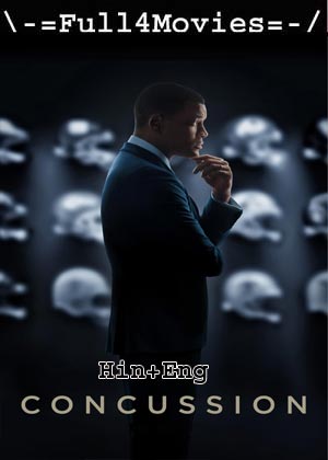 Concussion (2015) 1080p | 720p | 480p BluRay [Hindi + English (DD2.0)]