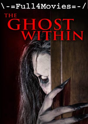 The Ghost Within (2023) 1080p | 720p | 480p BluRay [English (DD5.1)]