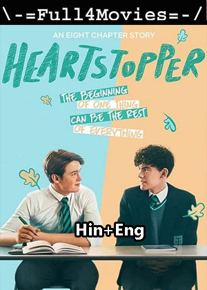 Heartstopper – Season 2 (2023) WEB HDRip Dual Audio [EP 1 to 8] [Hindi + English (DDP5.1)]