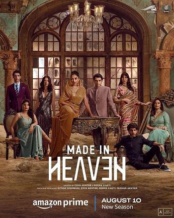 Made in Heaven 2023 Hindi Season S02 Complete 480p 720p 1080p HDRip ESubs