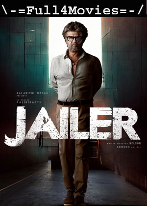 Jailer (2023) 1080p | 720p | 480p Pre-DVDRip [Tamil (DD2.0)]