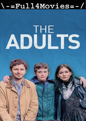 The Adults (2023) 1080p | 720p | 480p WEB-HDRip [English (DD5.1)]