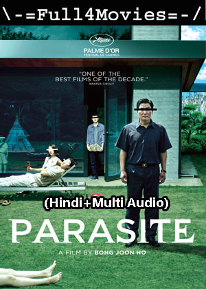 Parasite (2019) 1080p | 720p | 480p WEB-HDRip ORG [Hindi + Multi Audio (DD 5.1)]