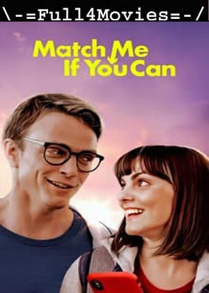 Match Me If You Can (2023) 1080p | 720p | 480p WEB-HDRip [English (DD5.1)]