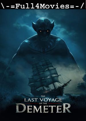 The Last Voyage of the Demeter (2023) 1080p | 720p | 480p HDCAM [English (DD2.0)]