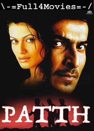 Patth (2003) 1080p | 720p | 480p WEB-HDRip [Hindi (DD 2.0)]