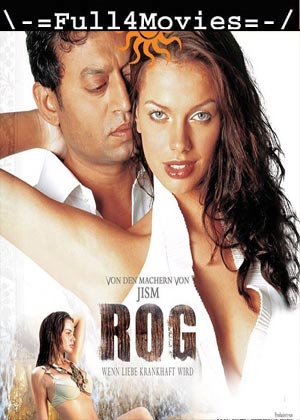 Rog (2005) 1080p | 720p | 480p WEB-HDRip [Hindi (DD 2.0)]