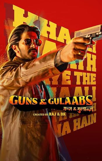 Guns And Gulaabs S01 Hindi Web Series All Episodes