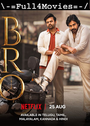 Bro (2023) 1080p | 720p | 480p WEB-HDRip [Hindi (ORG) (DD5.1)]