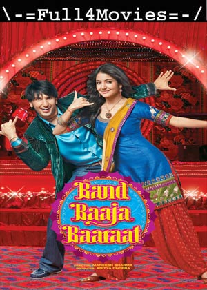 Band Baaja Baaraat (2010) 1080p | 720p | 480p BluRay [Hindi (DD 2.0)]