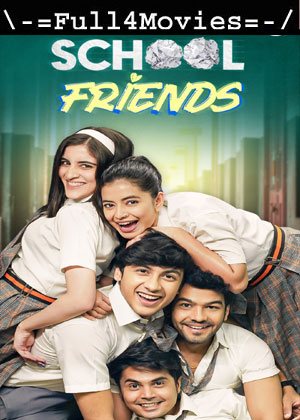 School Friends – Season 1 (2023) WEB HDRip [EP 1 to 19] [Hindi (DD5.1)]