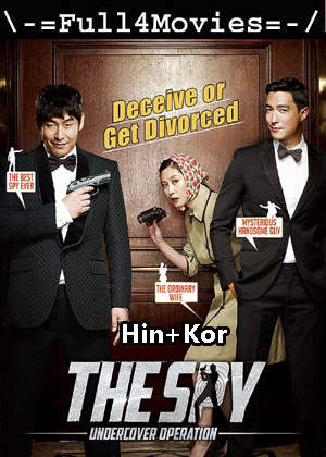 The Spy Under cover Operation (2013) 1080p | 720p | 480p WEB-HDRip [Hindi ORG + Korean (DD5.1)]