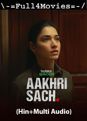 Aakhri Sach – Season 1 (2023) WEB-DL [ADDED EP 6] [Hindi + Multi Audio (DD5.1)]