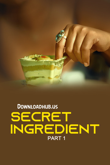 Secret Ingredient 2023 Full Part 01 Download Hindi In HD