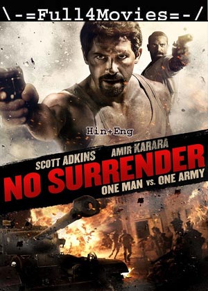 No Surrender (2018) 1080p | 720p | 480p BluRay [Hindi (DD2.0) + English]