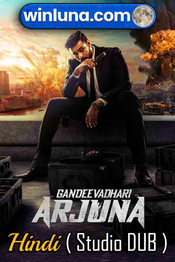 Gandeevadhari Arjuna 2023 UNCUT Hindi Dual Audio HQ S-Print Full Movie 720p Free Download