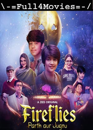 Fireflies Parth Aur Jugnu – Season 1 (2023) WEB HDRip [EP 1 to 10] [Hindi (DDP2.0)]