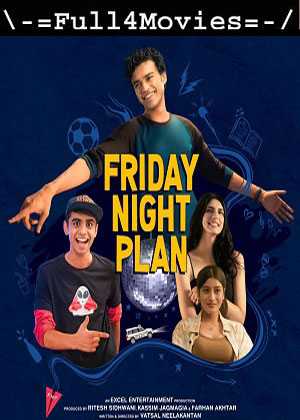 Friday Night Plan (2023) 1080p | 720p | 480p WEB-HDRip [Hindi (DD5.1)]