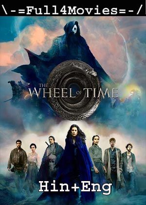 The Wheel of Time – Season 1 (2021) WEB-HDRip [EP 1 to 08] [Hindi ORG + English]