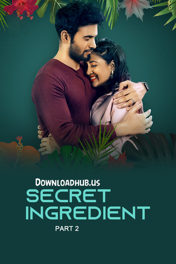 Secret Ingredient 2023 Full Part 02 Download Hindi In HD
