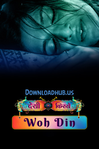Desi Kisse (Woh Din) 2023 Hindi S01 ULLU WEB Series 720p HDRip x264