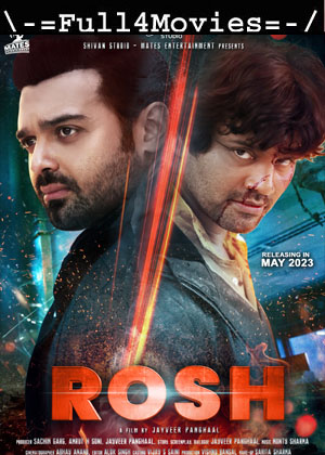 Rosh (2023) 1080p | 720p | 480p WEB-HDRip [Hindi (DD2.0)]
