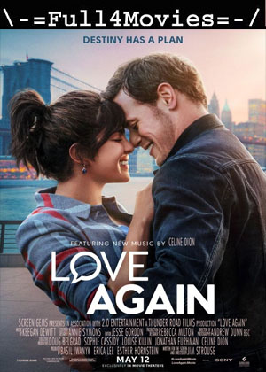 Love Again (2023) 1080p | 720p | 480p WEB-HDRip [English (DD2.0)]