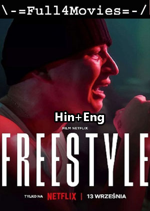 Freestyle (2023) 1080p | 720p | 480p WEB-HDRip [Hindi (ORG) English (DD5.1)]