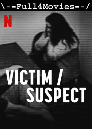 Victim Suspect (2023) 1080p | 720p | 480p WEB HDRip [Hindi + English (DD2.0)]