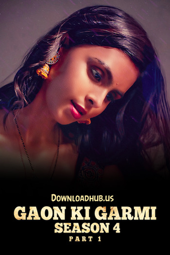 Gaon Ki Garmi S04 2023 Full Part 01 Download Hindi In HD