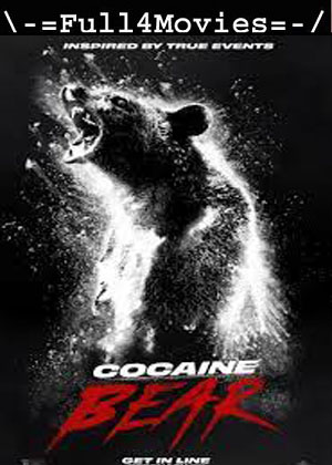 Cocaine Bear (2023) 1080p | 720p | 480p BluRay [Hindi (DD5.1) + English]