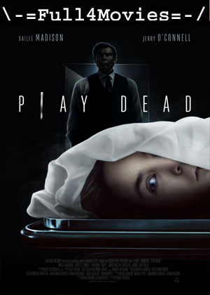 Play Dead (2022) 1080p | 720p | 480p WEB-HDRip [Hindi (DD5.1) + English]