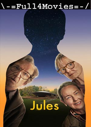 Jules (2023) 1080p | 720p | 480p WEB-HDRip [English (DD5.1)]