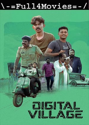 Digital Village (2023) 1080p | 720p | 480p WEB-HDRip [Malayalam (DD5.1)]