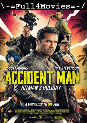Accident Man Hitmans Holiday (2022) 1080p | 720p | 480p WEB HDRip Dual Audio [Hindi + English (DD5.1)]
