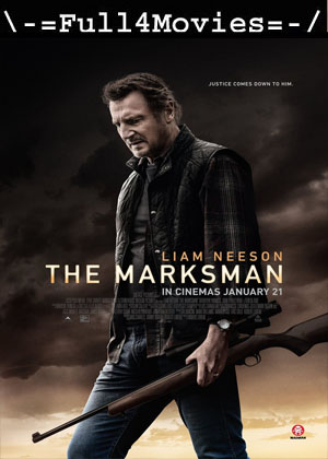 The Marksman (2021) 1080p | 720p | 480p Multi Audio WEB-HDRip [Hindi + Tamil + Telugu + English (DD5.1)]