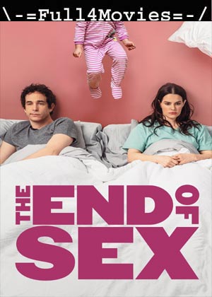 The End of Sex (2023) 1080p | 720p | 480p WEB-HDRip [English (DD5.1)]