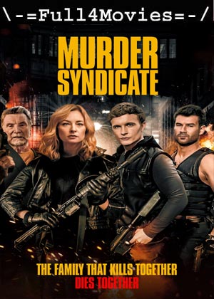 Murder Syndicate (2023) 1080p | 720p | 480p WEB-HDRip [English (DD2.0)]