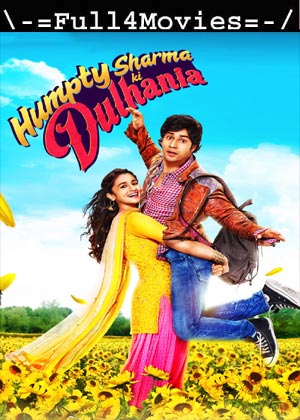 Humpty Sharma Ki Dulhania (2014) 1080p | 720p | 480p BluRay [Hindi (DD 2.0)]