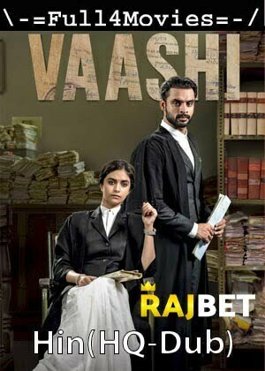 Vaashi (2022) 1080p | 720p | 480p WEB-HDRip [Hindi (HQ-Dub)]